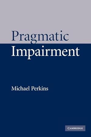 Seller image for Pragmatic Impairment for sale by AHA-BUCH GmbH
