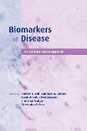 Bild des Verkufers fr Biomarkers of Disease : An Evidence-Based Approach zum Verkauf von AHA-BUCH GmbH