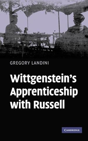 Bild des Verkufers fr Wittgenstein's Apprenticeship with Russell zum Verkauf von AHA-BUCH GmbH