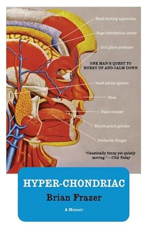 Seller image for Hyper-Chondriac : One Man's Quest to Hurry Up and Calm Down for sale by AHA-BUCH GmbH