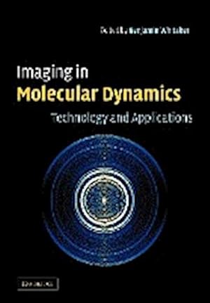 Immagine del venditore per Imaging in Molecular Dynamics : Technology and Applications venduto da AHA-BUCH GmbH