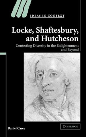 Bild des Verkufers fr Locke, Shaftesbury, and Hutcheson : Contesting Diversity in the Enlightenment and Beyond zum Verkauf von AHA-BUCH GmbH