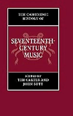 Seller image for The Cambridge History of Seventeenth-Century Music for sale by AHA-BUCH GmbH