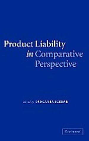 Bild des Verkufers fr Product Liability in Comparative Perspective zum Verkauf von AHA-BUCH GmbH