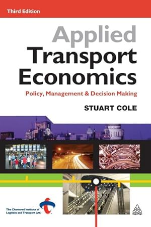 Seller image for Applied Transport Economics : Policy, Management & Decision Making for sale by AHA-BUCH GmbH