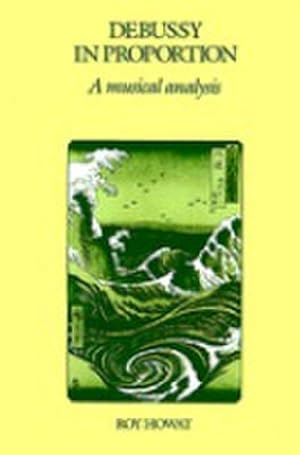 Immagine del venditore per Debussy in Proportion : A Musical Analysis venduto da AHA-BUCH GmbH