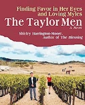 Imagen del vendedor de The Taylor Men : Finding Favor in Her Eyes and Loving Myles a la venta por AHA-BUCH GmbH