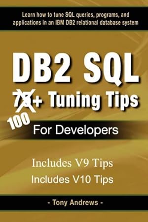 Imagen del vendedor de DB2 SQL 75+ Tuning Tips For Developers a la venta por AHA-BUCH GmbH
