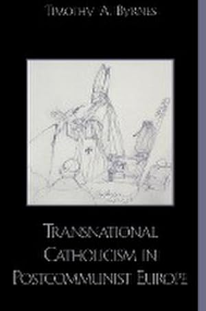 Seller image for Transnational Catholicism in Post-Communist Europe for sale by AHA-BUCH GmbH