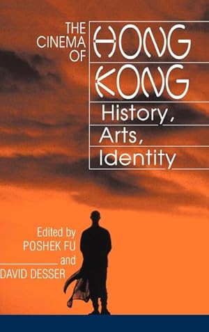 Seller image for The Cinema of Hong Kong : History, Arts, Identity for sale by AHA-BUCH GmbH