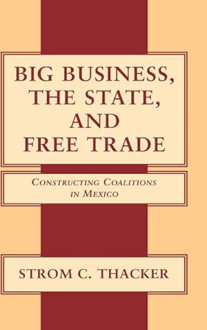 Seller image for Big Business, The State, and Free Trade for sale by AHA-BUCH GmbH