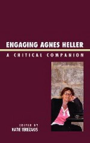 Seller image for Engaging Agnes Heller : A Critical Companion for sale by AHA-BUCH GmbH