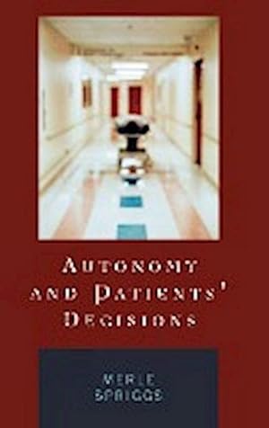 Seller image for Autonomy and Patients' Decisions for sale by AHA-BUCH GmbH