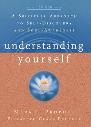 Seller image for Understanding Yourself : A Spiritual Approach to Self-Discovery and Soul Awareness for sale by AHA-BUCH GmbH