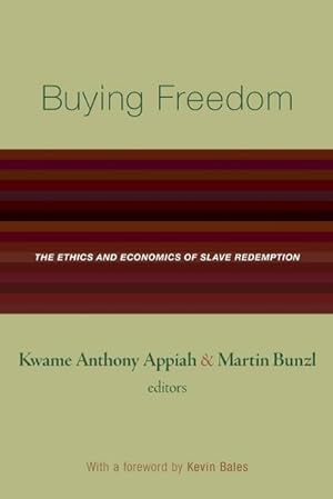 Imagen del vendedor de Buying Freedom : The Ethics and Economics of Slave Redemption a la venta por AHA-BUCH GmbH