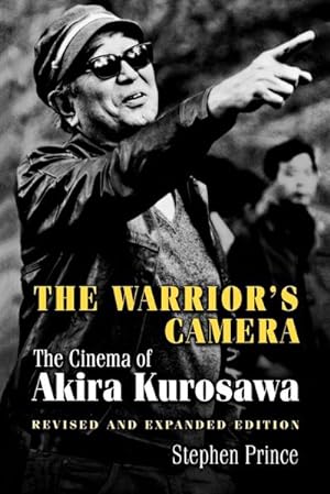 Immagine del venditore per The Warrior's Camera : The Cinema of Akira Kurosawa - Revised and Expanded Edition venduto da AHA-BUCH GmbH