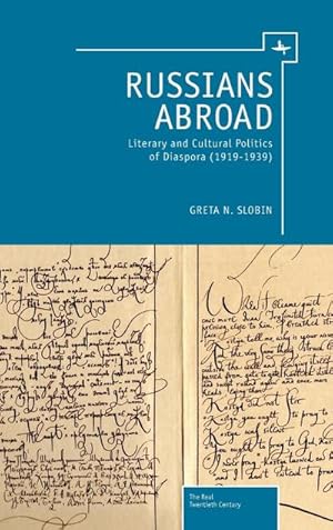 Seller image for Russians Abroad : Literary and Cultural Politics of Diaspora (1919-1939) for sale by AHA-BUCH GmbH