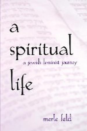 Seller image for A Spiritual Life : A Jewish Feminist Journey for sale by AHA-BUCH GmbH
