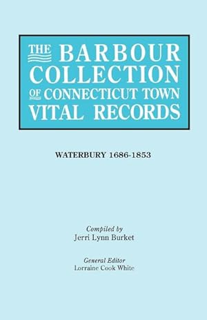 Bild des Verkufers fr Barbour Collection of Connecticut Town Vital Records [vol. 50] zum Verkauf von AHA-BUCH GmbH