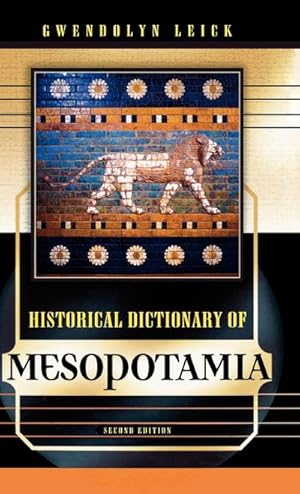 Imagen del vendedor de Historical Dictionary of Mesopotamia, Second Edition a la venta por AHA-BUCH GmbH