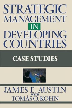 Image du vendeur pour Strategic Management in Developing Countries : Case Studies mis en vente par AHA-BUCH GmbH