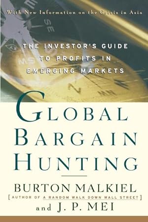 Imagen del vendedor de Global Bargain Hunting : The Investor's Guide to Profits in Emerging Markets a la venta por AHA-BUCH GmbH