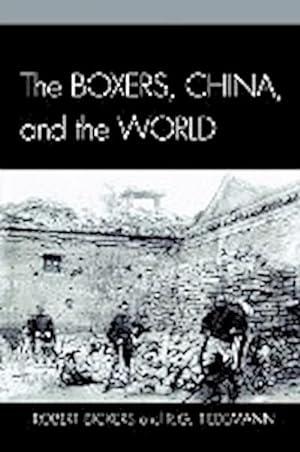 Image du vendeur pour The Boxers, China, and the World mis en vente par AHA-BUCH GmbH