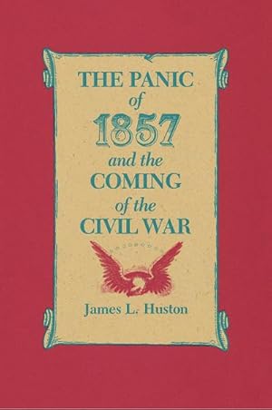 Imagen del vendedor de The Panic of 1857 and the Coming of the Civil War a la venta por AHA-BUCH GmbH