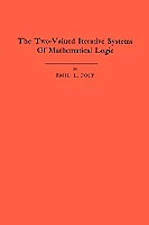 Seller image for The Two-Valued Iterative Systems of Mathematical Logic. (AM-5), Volume 5 for sale by AHA-BUCH GmbH