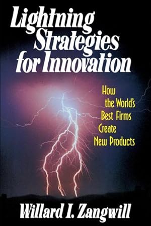 Image du vendeur pour Lightning Strategies for Innovation : How the World's Best Firms Create New Products mis en vente par AHA-BUCH GmbH