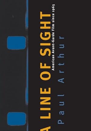 Imagen del vendedor de Line Of Sight : American Avant-Garde Film Since 1965 a la venta por AHA-BUCH GmbH