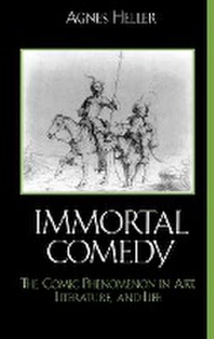 Immagine del venditore per The Immortal Comedy : The Comic Phenomenon in Art, Literature, and Life venduto da AHA-BUCH GmbH