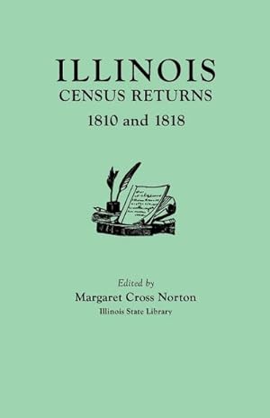 Bild des Verkufers fr Illinois Census Returns : 1810 and 1818 zum Verkauf von AHA-BUCH GmbH