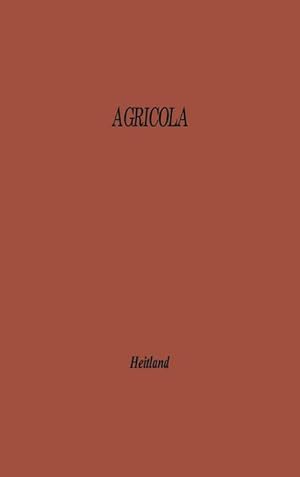 Bild des Verkufers fr Agricola : A Study of Agriculture and Rustic Life in the Greco-Roman World from the Point of View of Labour zum Verkauf von AHA-BUCH GmbH