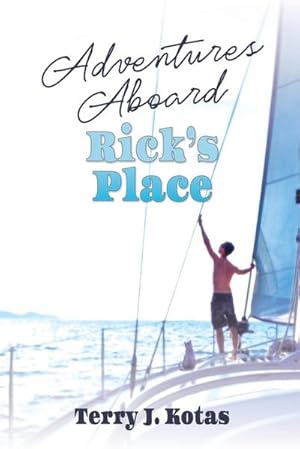 Seller image for Adventures Aboard Rick's Place for sale by AHA-BUCH GmbH