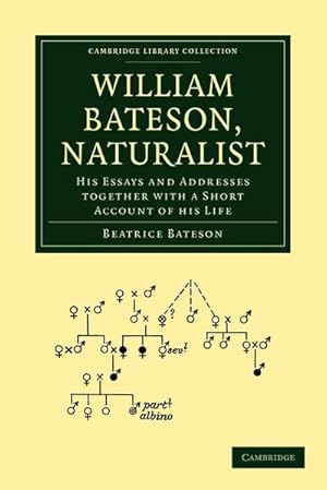 Seller image for William Bateson, Naturalist for sale by AHA-BUCH GmbH