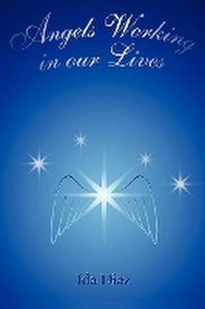 Seller image for Angels Working in our Lives for sale by AHA-BUCH GmbH