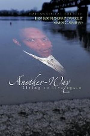 Imagen del vendedor de Another-Way : Living to Live Again a la venta por AHA-BUCH GmbH