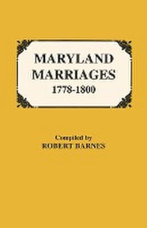 Image du vendeur pour Maryland Marriages 1778-1800 mis en vente par AHA-BUCH GmbH