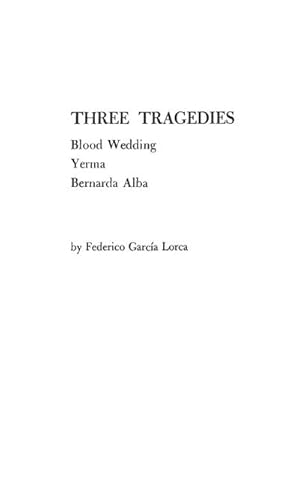 Seller image for Three Tragedies : Blood Wedding, Yerma, Bernarda Alba for sale by AHA-BUCH GmbH