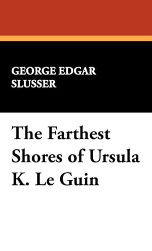 Imagen del vendedor de The Farthest Shores of Ursula K. Le Guin a la venta por AHA-BUCH GmbH