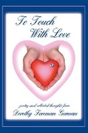 Seller image for To Touch With Love for sale by AHA-BUCH GmbH