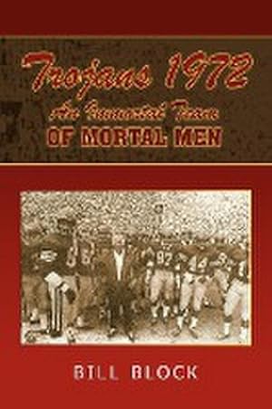 Bild des Verkufers fr Trojans 1972 : An Immortal Team of Mortal Men zum Verkauf von AHA-BUCH GmbH