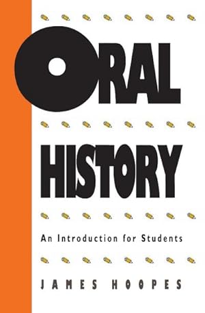 Imagen del vendedor de Oral History : An Introduction for Students a la venta por AHA-BUCH GmbH