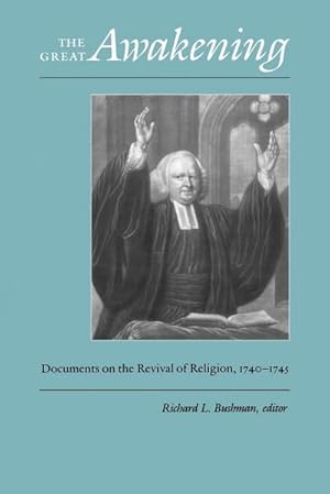 Seller image for The Great Awakening : Documents on the Revival of Religion, 1740-1745 for sale by AHA-BUCH GmbH