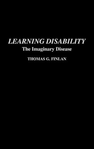 Image du vendeur pour Learning Disability : The Imaginary Disease mis en vente par AHA-BUCH GmbH