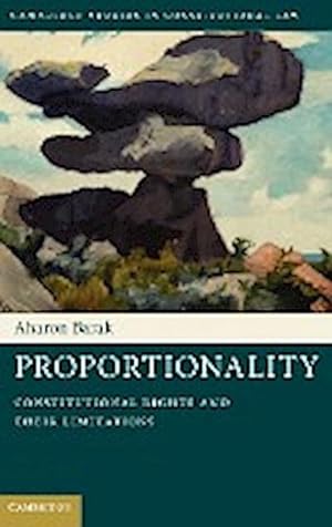 Bild des Verkufers fr Proportionality : Constitutional Rights and Their Limitations zum Verkauf von AHA-BUCH GmbH