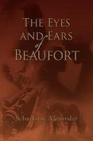 Seller image for The Eyes and Ears of Beaufort for sale by AHA-BUCH GmbH