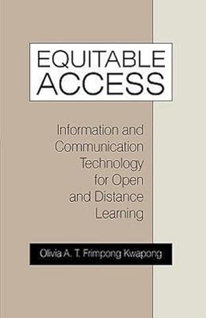 Imagen del vendedor de Equitable Access : Information and Communication Technology for Open and Distance Learning a la venta por AHA-BUCH GmbH