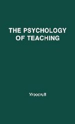 Immagine del venditore per The Psychology of Teaching. venduto da AHA-BUCH GmbH